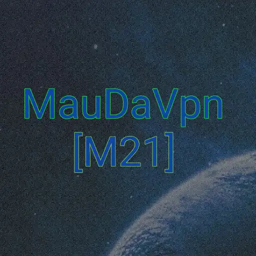 Play MauDaVpn[M21] APK